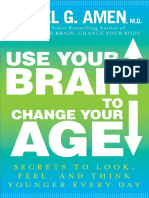 Use Your Brain To Change Your Age by Daniel G. Amen - Excerpt