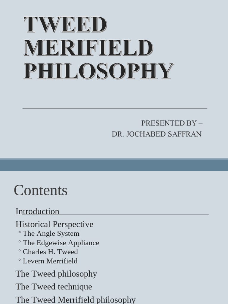 Tweed's Orthodontic Philosophy and Techniques | PDF | Orthodontics | Tooth
