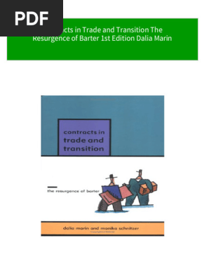 Contracts in Trade and Transition The Resurgence of Barter 1st Edition Dalia Marin all chapter instant download