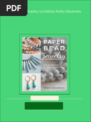 Immediate download Paper Bead Jewelry 1st Edition Keiko Sakamoto ebooks 2024