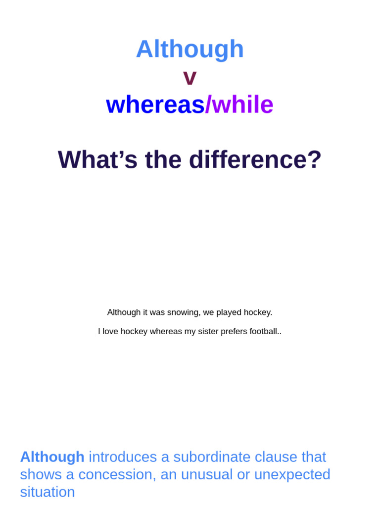 Although vs. Whereas: Key Differences | PDF | Home & Garden | History