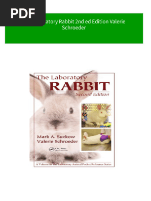 The Laboratory Rabbit 2nd ed Edition Valerie Schroeder all chapter instant download