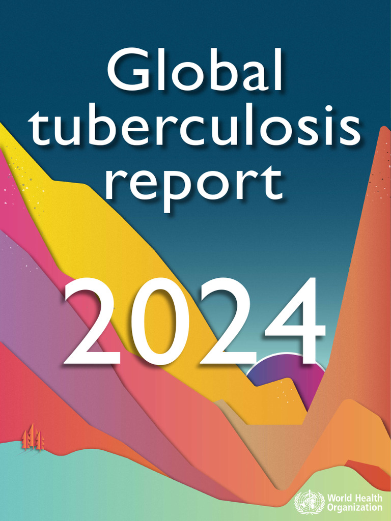 TB Report 2024 | PDF | Tuberculosis | World Health Organization