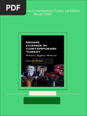 Regime Change in Contemporary Turkey 1st Edition Necati Polat all chapter instant download