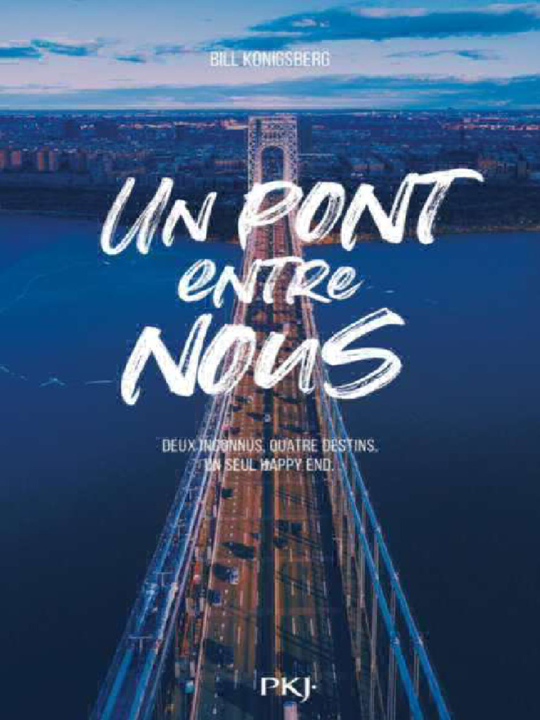 William Konigsberg - Un Pont Entre Nous - 2022 | PDF