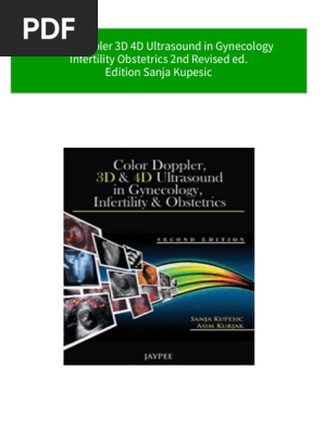 [Ebooks PDF] download Color Doppler 3D 4D Ultrasound in Gynecology Infertility Obstetrics 2nd Revised ed. Edition Sanja Kupesic full chapters