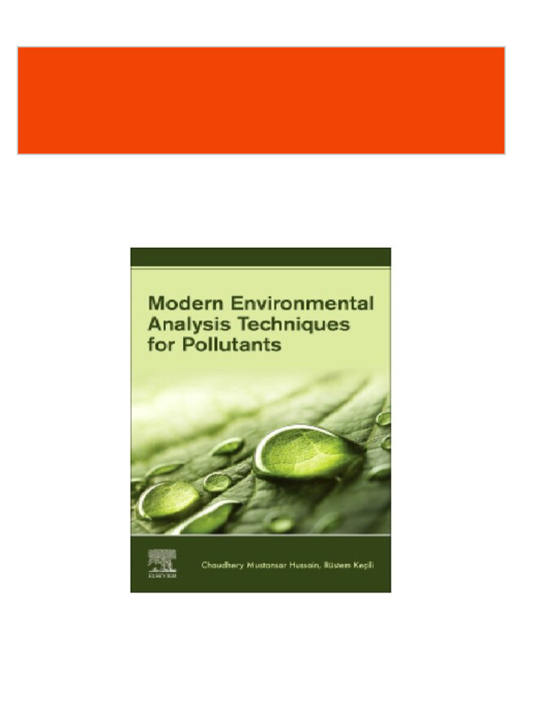 Modern Environmental Analysis Techniques For Pollutants Chaudhery ...