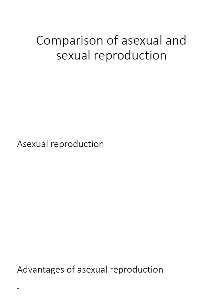 Asexual vs Sexual Reproduction Explained | PDF | Sexual Reproduction ...