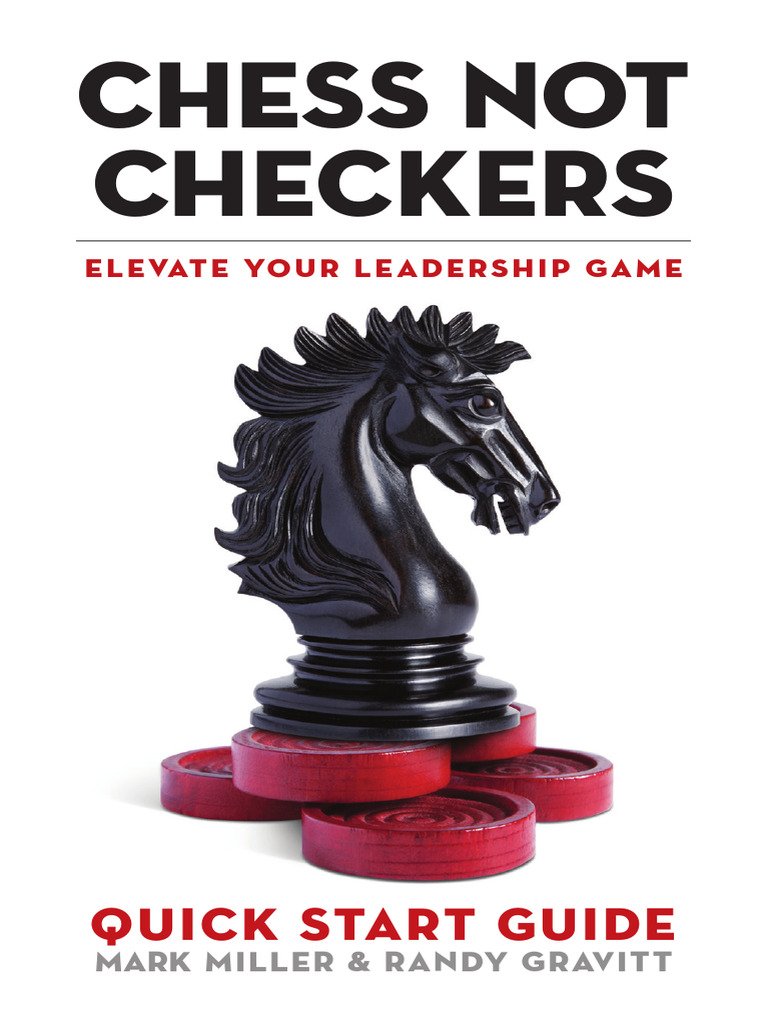 ChessNotCheckers QuickStartGuide | PDF | Performance Indicator | Leadership