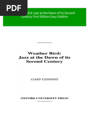 Get Weather Bird Jazz at the Dawn of Its Second Century First Edition Gary Giddins free all chapters