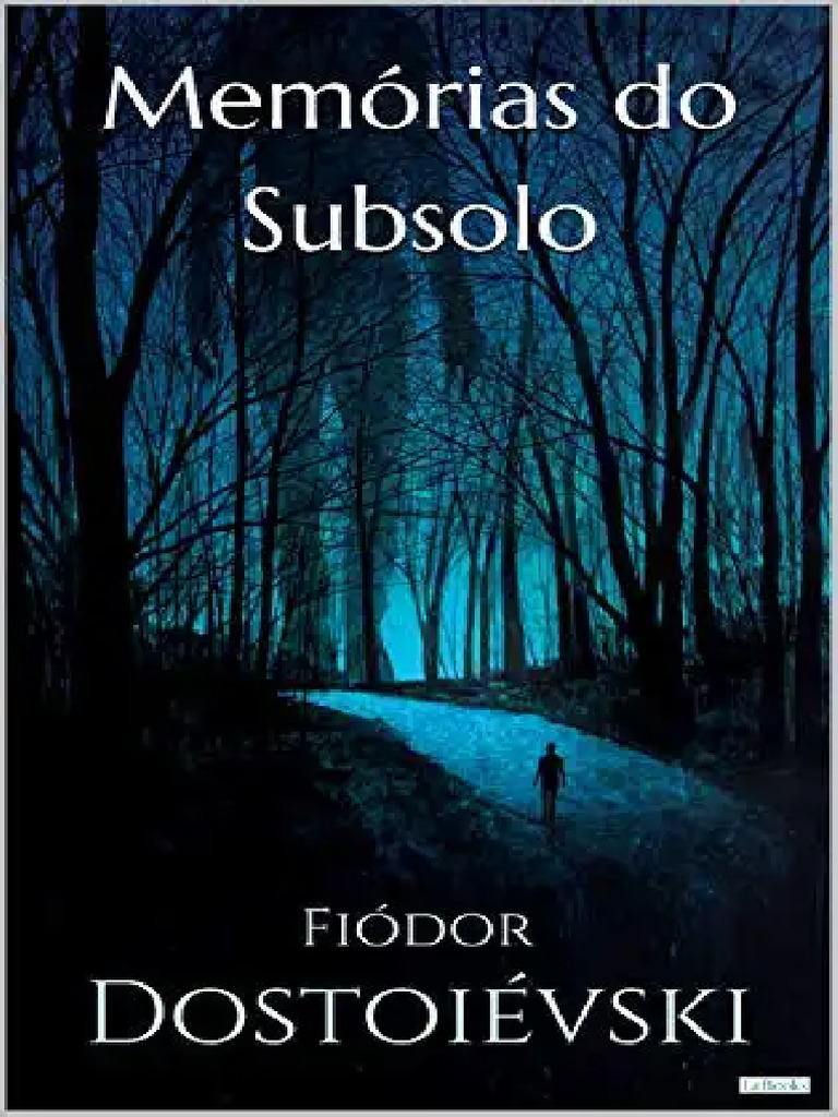 Memórias do Subsolo: Análise de Dostoiévski | PDF