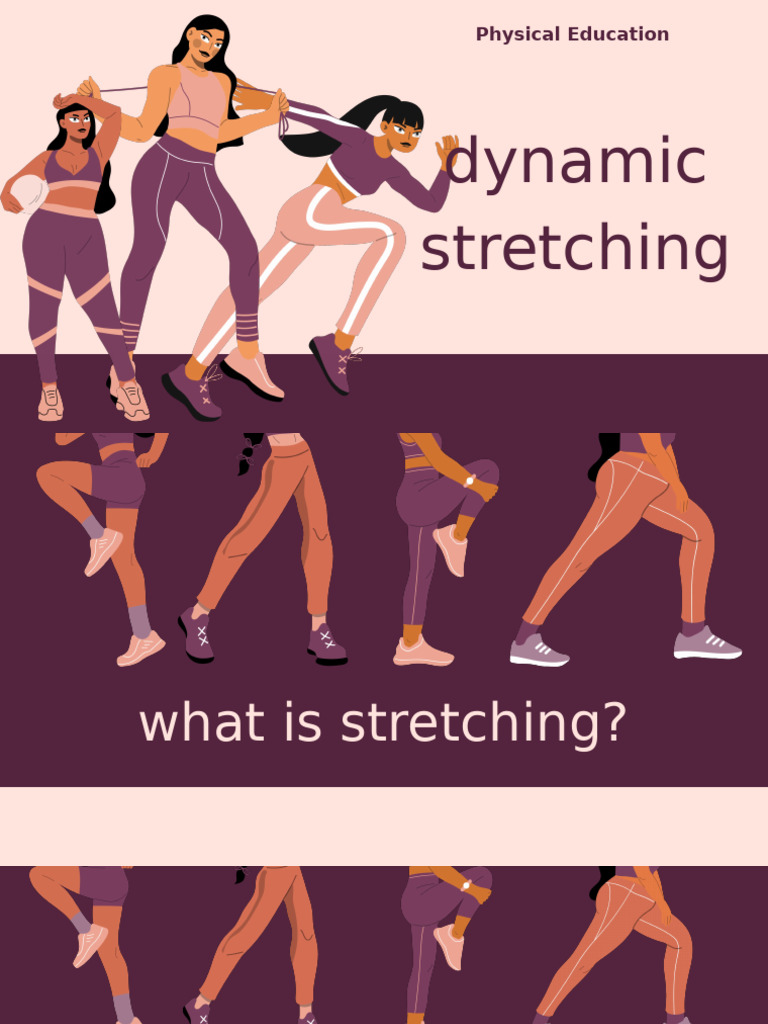 Dynamic Stretching Techniques for PE | PDF | Foot | Physical Exercise