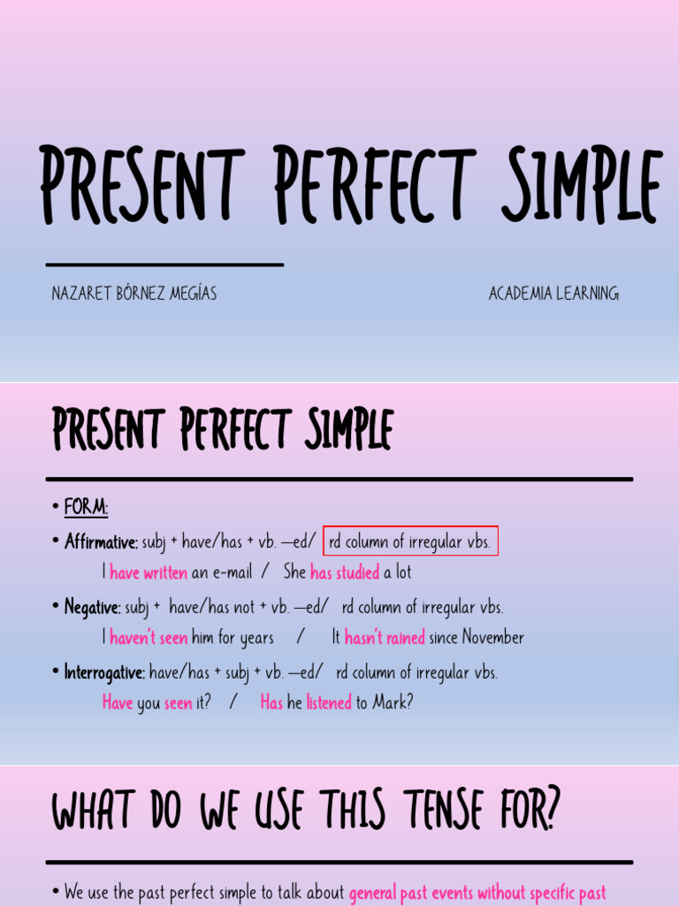 PRESENT PERFECT SIMPLE and CONTINUOUS | PDF | Semantic Units ...