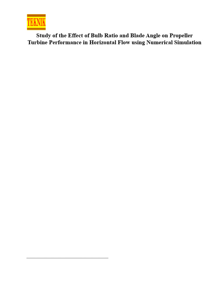 Study of The Effect of Bulb Ratio and Blade Angle On Propeller Turbine ...