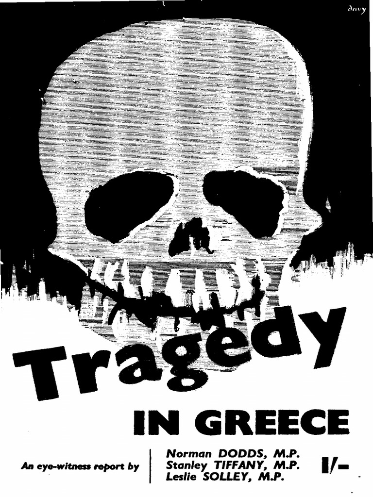 Tragedy in greece an eyewitness report norman dodds stanley tiffany