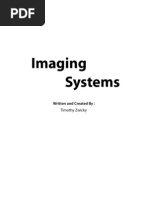 Imaging Systems: Written and Created By: Timothy Zwicky