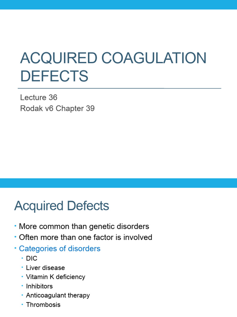 Lecture 36 Acquired Coagulation Defects 2023 Course Upload - Tagged ...