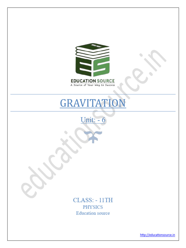 NOTES UNIT 6 CLASS 11 PHYSICS Gravitation 1 | PDF