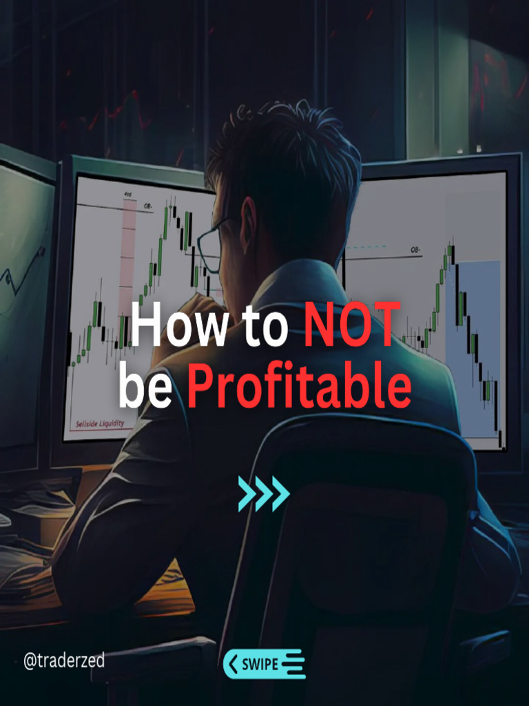 How To NOT Be Profitable by Trader Zed | PDF