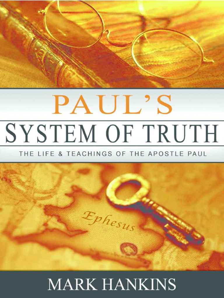 Paul's System of Truth - Mark Hankins | PDF | Paul The Apostle | Jesus