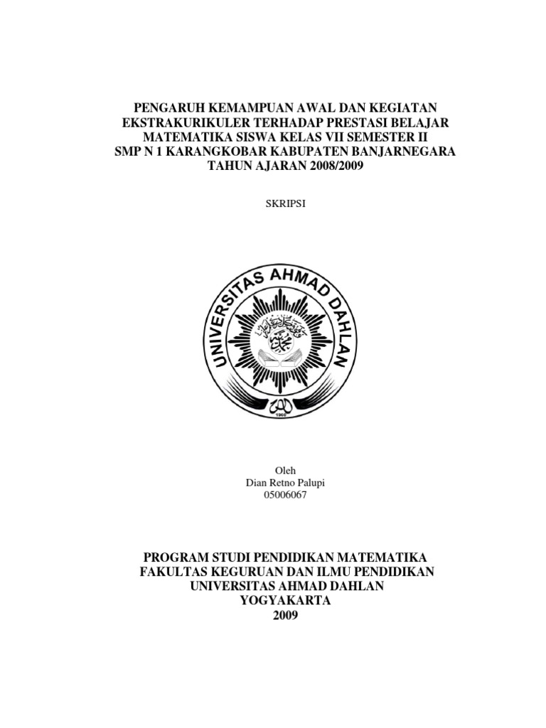 Skripsi Pendidikan Matematika Uad Pengaruh Kemampuan Awal Dan Kegiatan Ekstrakurikuler Terhadap Prestasi Belajar Matematika Pdf