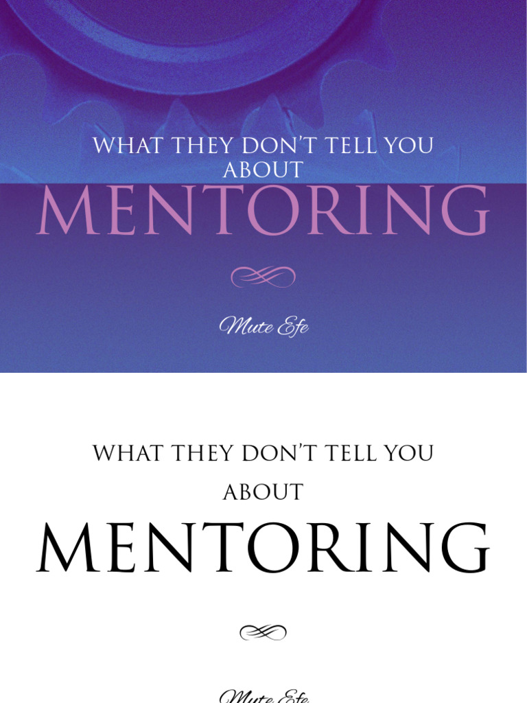 What They Dont Tell You About Mentoring PDF Mentorship