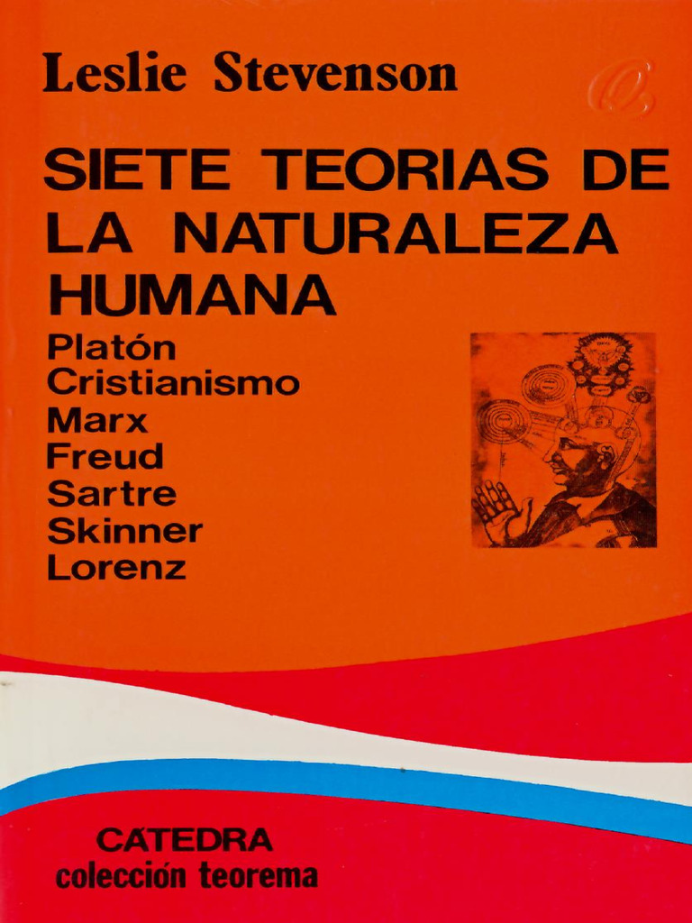 Stevenson Leslie Siete Teorias de La Naturaleza Humana | PDF | marxismo ...