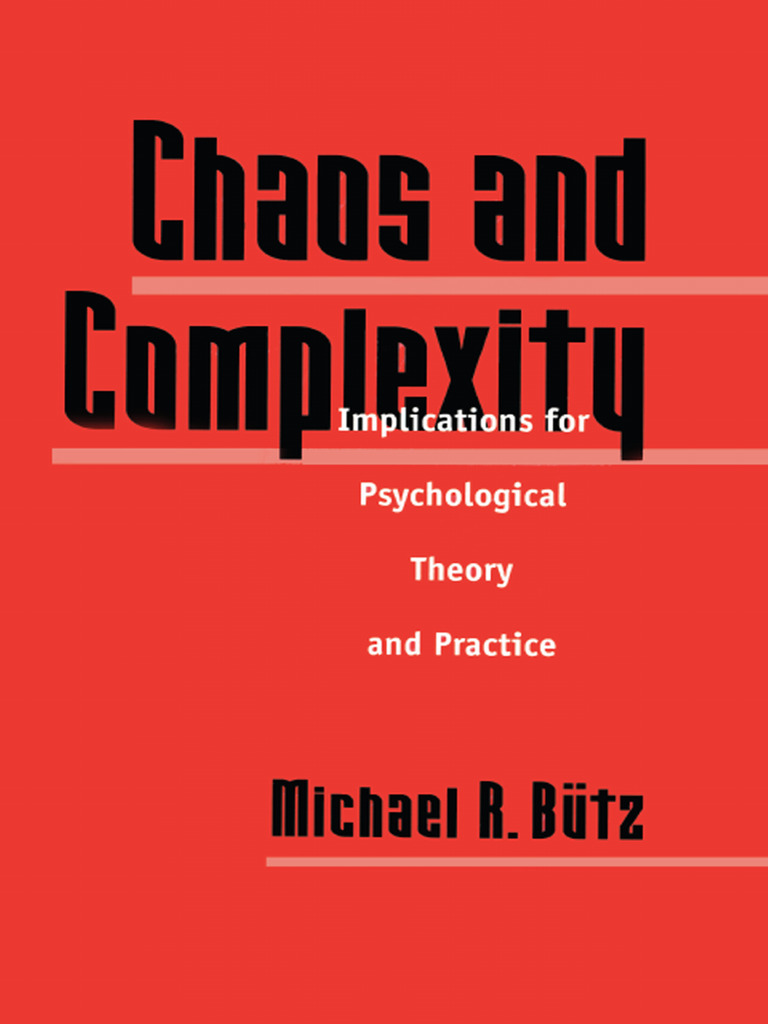 Chaos and Complexity - Implications For Psychological Theory - Michael ...