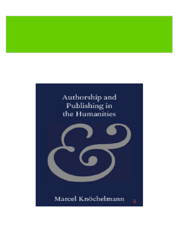 Authorship and publishing in the humanities marcel kn chelmann 2024