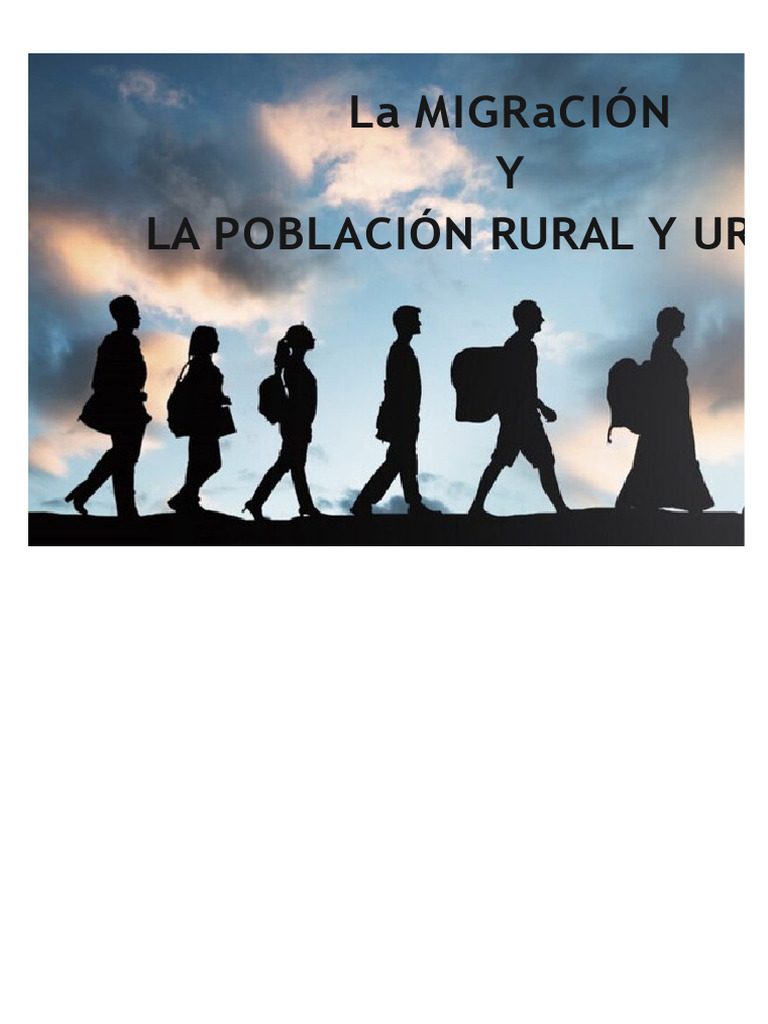 Migración y sus Efectos en Población Urbana y Rural | PDF | Migración ...
