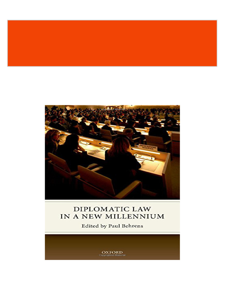 Diplomatic law in a new millennium Paul Behrens 2024 Scribd Download
