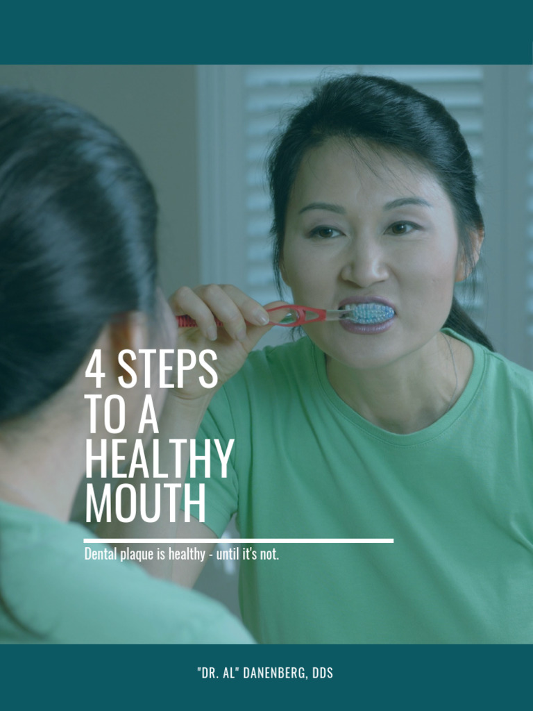 PDF 4 Steps To A Healthy Mouth 8.26.20 | PDF | Oral Hygiene | Toothbrush
