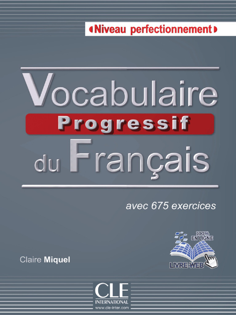 C1-C2 Vocabulaire Progressif Du Français Niveau Perfectionnement | PDF