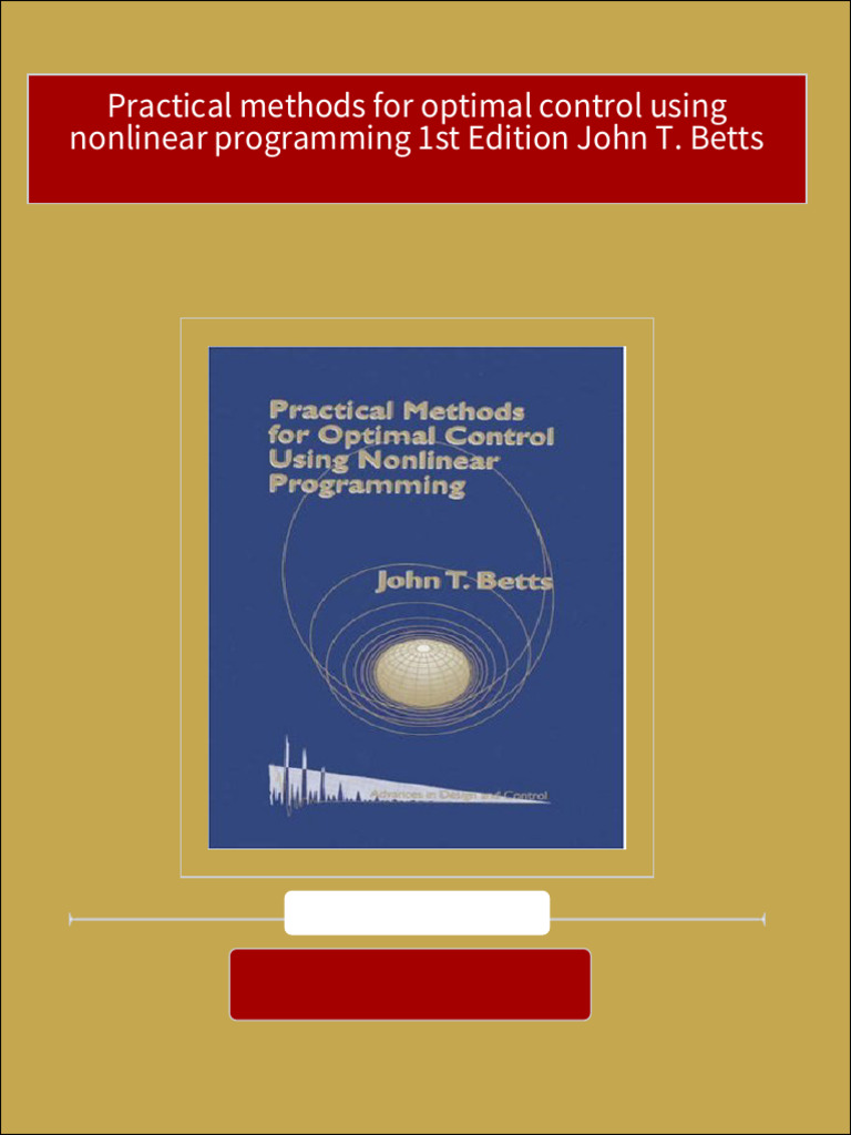 Practical Methods For Optimal Control Using Nonlinear Programming 1st ...