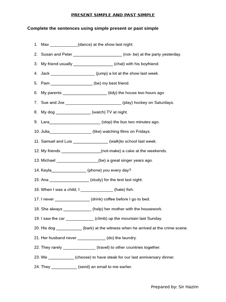 Complete The Sentences Using Simple Present or Past Simple | PDF