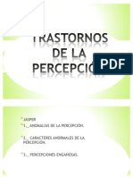 Trastornos de La Percepción