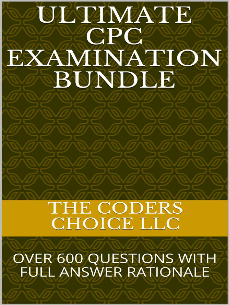 Ultimate CPC Examination Bundle - The Coders Choice LLC | PDF ...