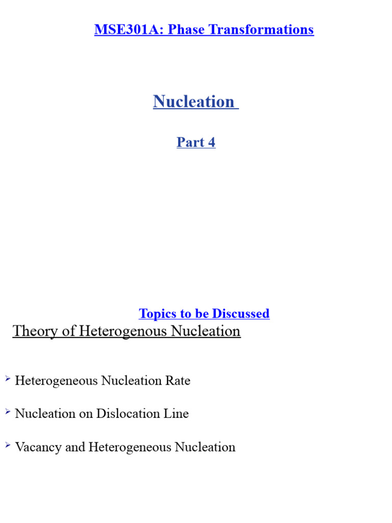 Nucleation: MSE301A: Phase Transformations | PDF | Nucleation | Dislocation