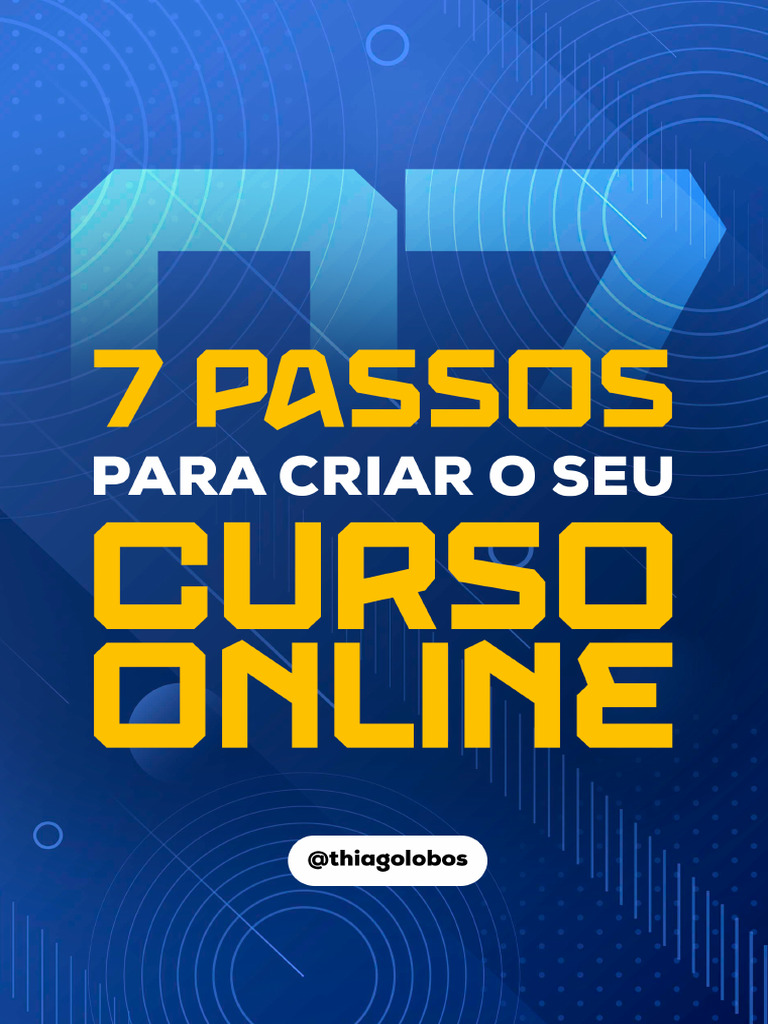 7 Passos para Criar Curso Online | PDF | Internet | Direitos Autorais