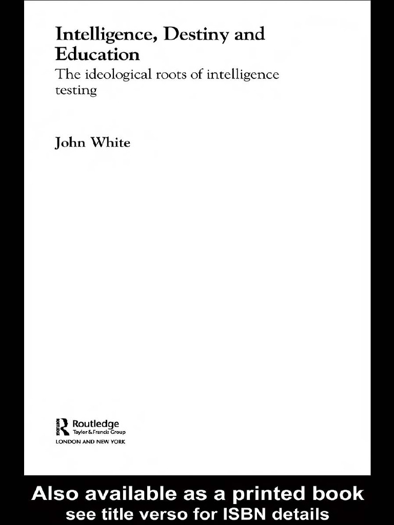 Intelligence, Destiny and Education - The Ideological Roots of ...