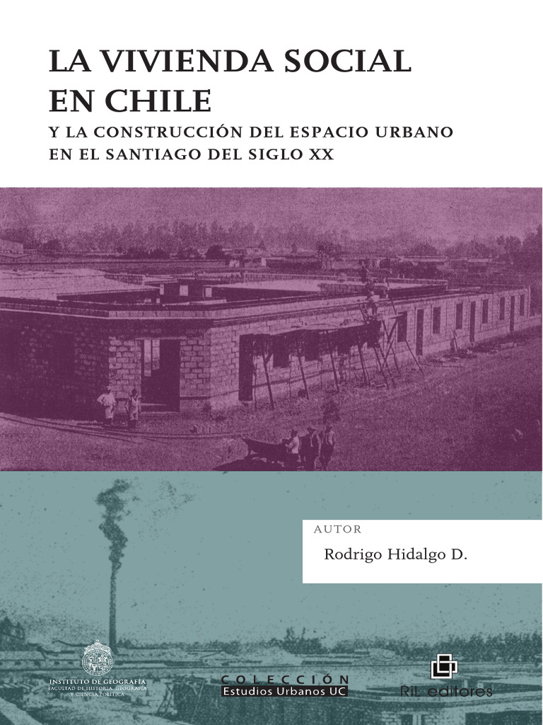 La Construccion de La Vivienda en Chile Por Rodigo Hidalgo | PDF ...