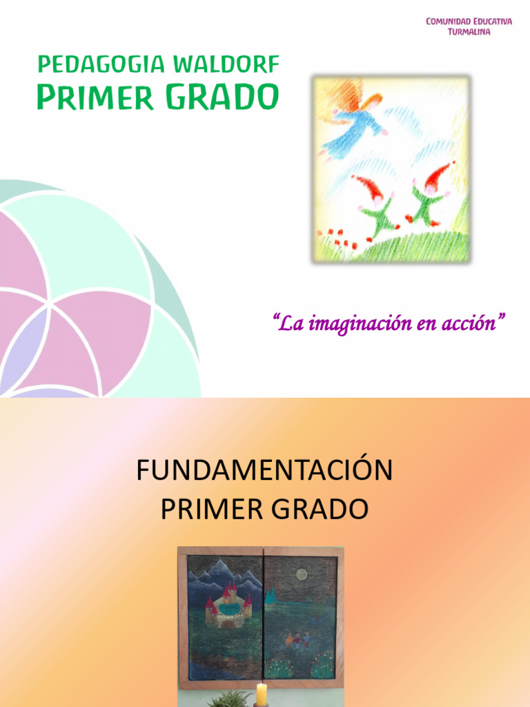 Fundamentación Primer Grado | PDF | Waldorf Education | Escritura