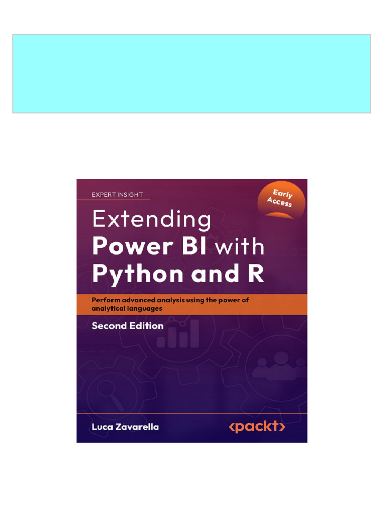 Extending Power BI With Python and R: Perform Advanced Analysis Using ...