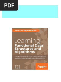 Download ebooks file Learning Functional Data Structures and Algorithms Learn functional data structures and algorithms for your applications and bring their benefits to your work now 1st Edition Atul S. Khot all chapters