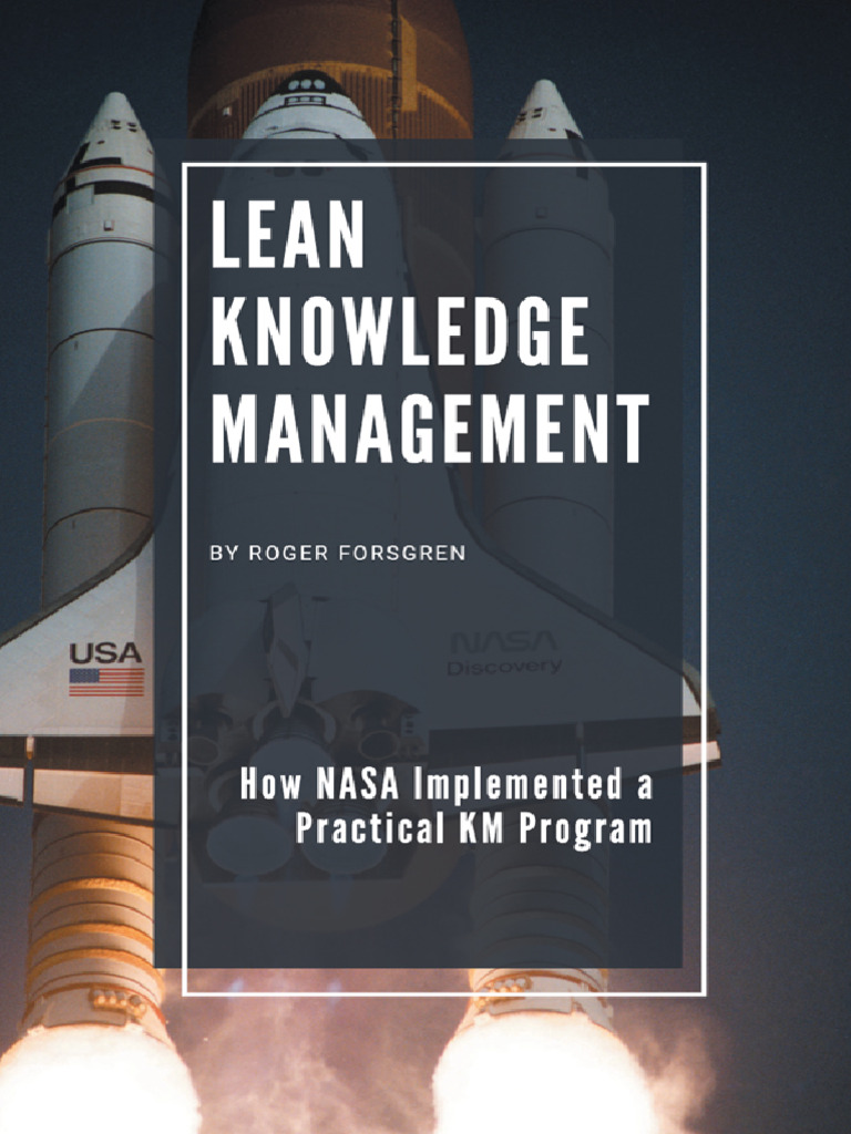 Lean Knowledge Management - How NASA Implemented A Practical KM Program ...