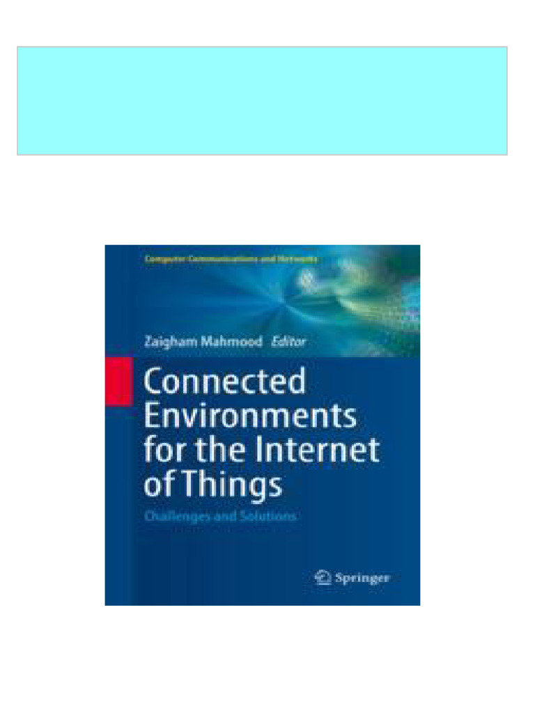 Immediate download Connected Environments for the of Things