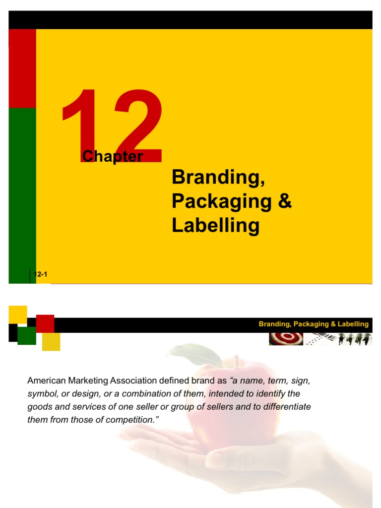 Chapter 12 Branding, Packaging & LabellingMarketing Management PDF