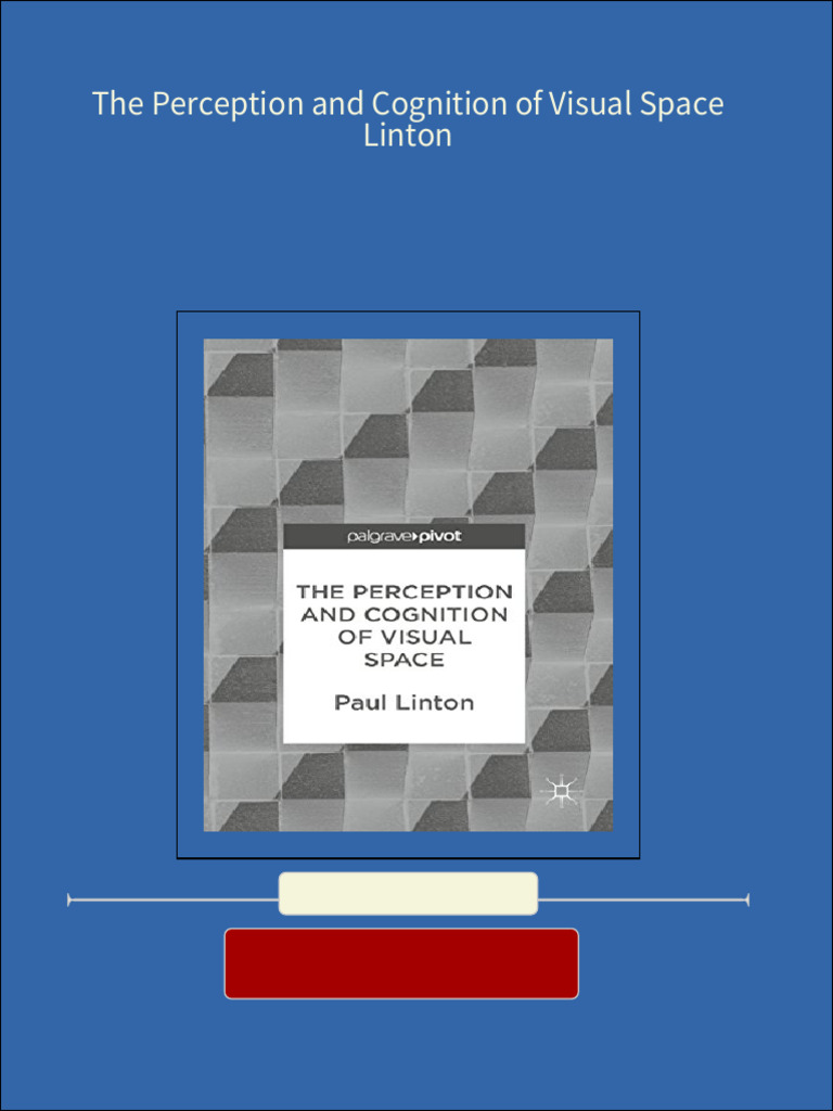 Full Download The Perception and Cognition of Visual Space Linton PDF ...