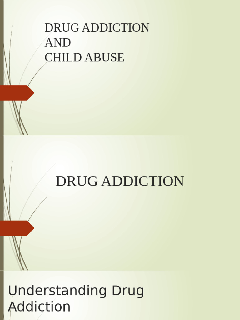Drug Addiction & Child Abuse - Final | PDF | Child Abuse | Cannabis (Drug)