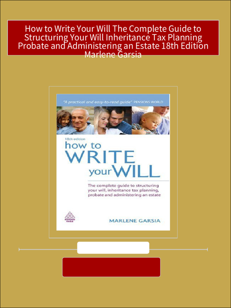 How to Write Your Will The Complete Guide to Structuring Your Will